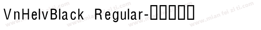 VnHelvBlack Regular字体转换